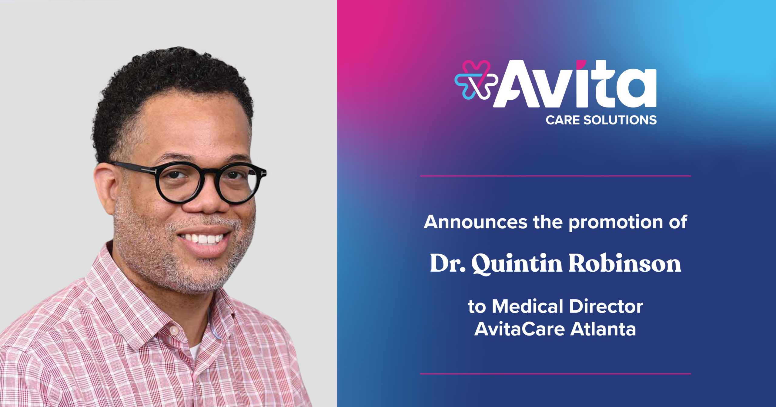 Avita Promotes Atlanta "Top Doc" Quintin R. Robinson, MD, AAHIVS, to Medical Director of